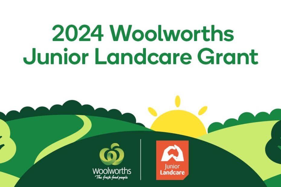 2024 Woolworths Junior Landcare Grant poster